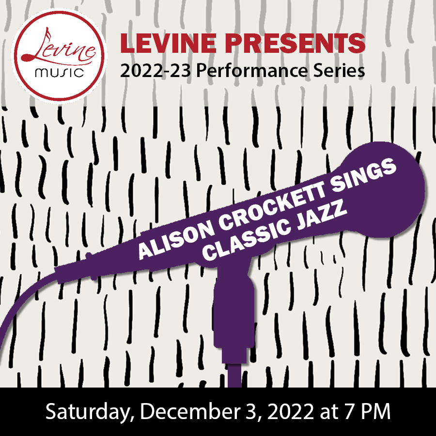 Levine Presents 2022 2023 Alison Crockett sings Classic Jazz